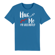 Load image into Gallery viewer, Hug Me I'm Vaccinated Premium Organic Adult T-Shirt
