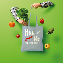 Load image into Gallery viewer, Hug Me I'm Vaccinated Shopper Tote Bag
