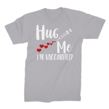 Load image into Gallery viewer, Hug Me I'm Vaccinated Premium Jersey Men's T-Shirt