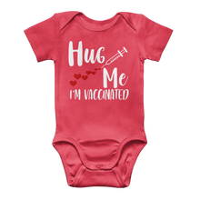 Load image into Gallery viewer, Hug Me I'm Vaccinated Classic Baby Onesie Bodysuit