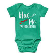 Load image into Gallery viewer, Hug Me I'm Vaccinated Classic Baby Onesie Bodysuit