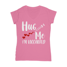 Load image into Gallery viewer, Hug Me I'm Vaccinated Classic Women's V-Neck T-Shirt