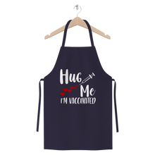 Load image into Gallery viewer, Hug Me I'm Vaccinated Premium Jersey Apron