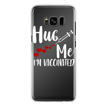 Load image into Gallery viewer, Hug Me I'm Vaccinated Back Printed Transparent Hard Phone Case