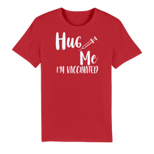 Load image into Gallery viewer, Hug Me I'm Vaccinated Premium Organic Adult T-Shirt