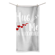 Load image into Gallery viewer, Hug Me I'm Vaccinated Sublimation All Over Towel