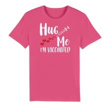 Load image into Gallery viewer, Hug Me I'm Vaccinated Premium Organic Adult T-Shirt