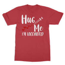 Load image into Gallery viewer, Hug Me I'm Vaccinated Classic Heavy Cotton Adult T-Shirt