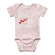 Load image into Gallery viewer, Hug Me I'm Vaccinated Classic Baby Onesie Bodysuit