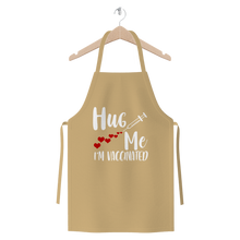 Load image into Gallery viewer, Hug Me I'm Vaccinated Premium Jersey Apron