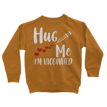 Load image into Gallery viewer, Hug Me I'm Vaccinated Classic Kids Sweatshirt