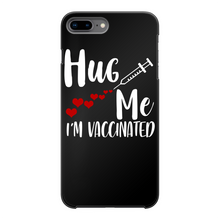 Load image into Gallery viewer, Hug Me I'm Vaccinated Back Printed Black Hard Phone Case