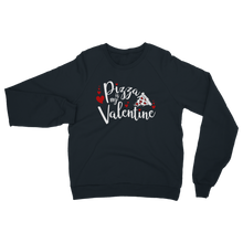 Load image into Gallery viewer, Pizza is My Valentine Classic Adult Sweatshirt
