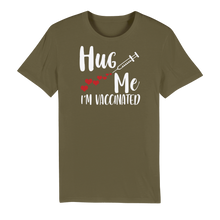 Load image into Gallery viewer, Hug Me I'm Vaccinated Premium Organic Adult T-Shirt