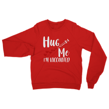 Load image into Gallery viewer, Hug Me I'm Vaccinated Classic Adult Sweatshirt