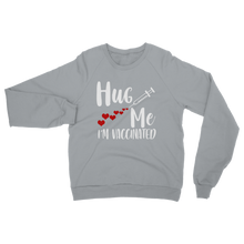 Load image into Gallery viewer, Hug Me I'm Vaccinated Classic Adult Sweatshirt