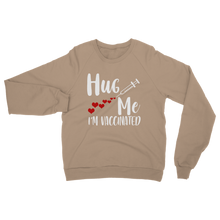 Load image into Gallery viewer, Hug Me I'm Vaccinated Classic Adult Sweatshirt