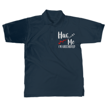 Load image into Gallery viewer, Hug Me I&#39;m Vaccinated Classic Adult Polo Shirt
