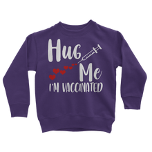 Load image into Gallery viewer, Hug Me I&#39;m Vaccinated Classic Kids Sweatshirt
