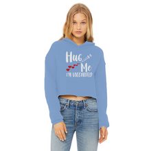 Load image into Gallery viewer, Hug Me I&#39;m Vaccinated Ladies Cropped Raw Edge Hoodie
