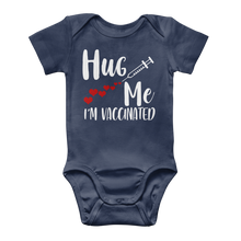 Load image into Gallery viewer, Hug Me I&#39;m Vaccinated Classic Baby Onesie Bodysuit
