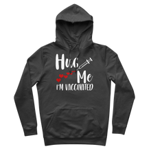 Load image into Gallery viewer, Hug Me I&#39;m Vaccinated Premium Adult Hoodie
