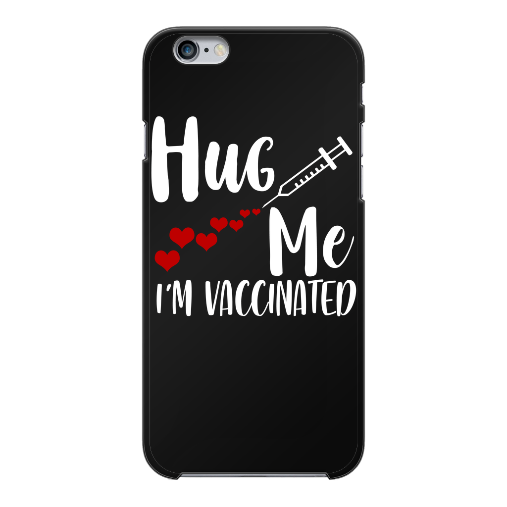 Hug Me I'm Vaccinated Back Printed Black Hard Phone Case