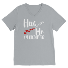 Load image into Gallery viewer, Hug Me I&#39;m Vaccinated Classic V-Neck T-Shirt
