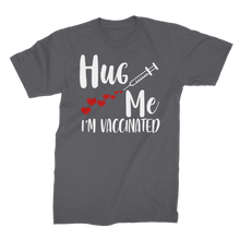 Load image into Gallery viewer, Hug Me I&#39;m Vaccinated Premium Jersey Men&#39;s T-Shirt
