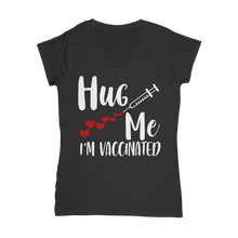 Load image into Gallery viewer, Hug Me I&#39;m Vaccinated Classic Women&#39;s V-Neck T-Shirt
