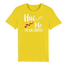 Load image into Gallery viewer, Hug Me I&#39;m Vaccinated Premium Organic Adult T-Shirt
