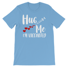 Load image into Gallery viewer, Hug Me I&#39;m Vaccinated Premium Kids T-Shirt
