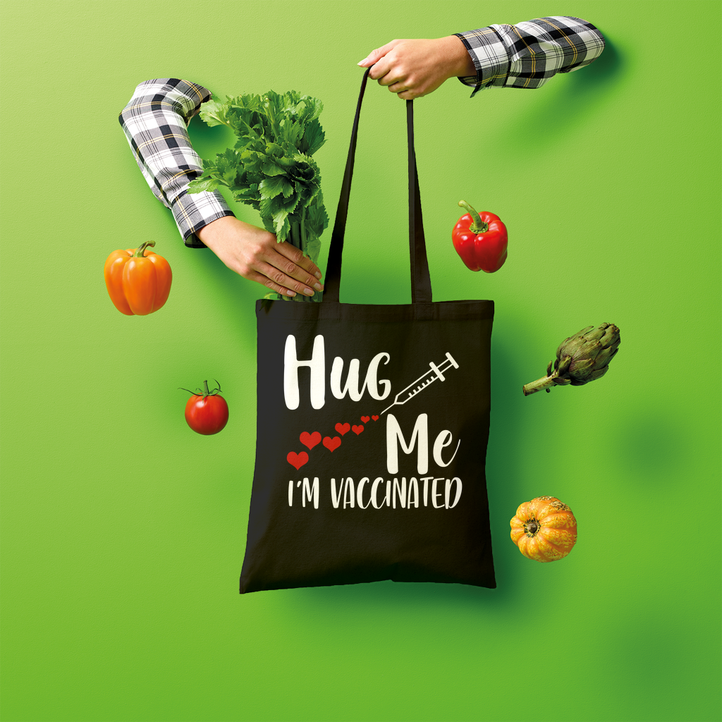 Hug Me I'm Vaccinated Shopper Tote Bag