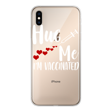 Load image into Gallery viewer, Hug Me I&#39;m Vaccinated Back Printed Transparent Soft Phone Case
