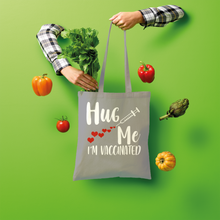 Load image into Gallery viewer, Hug Me I&#39;m Vaccinated Shopper Tote Bag
