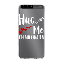 Load image into Gallery viewer, Hug Me I&#39;m Vaccinated Back Printed Transparent Hard Phone Case
