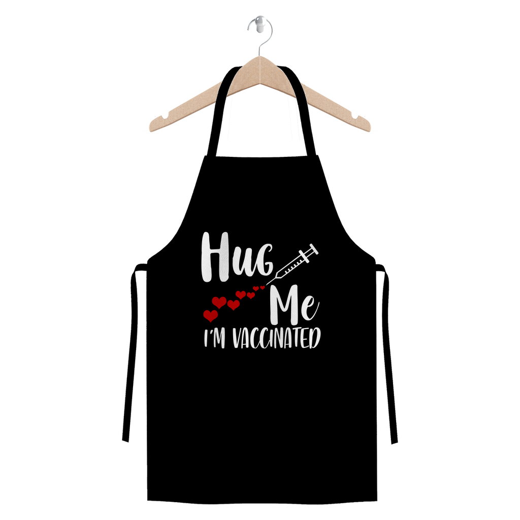 Hug Me I'm Vaccinated Premium Jersey Apron