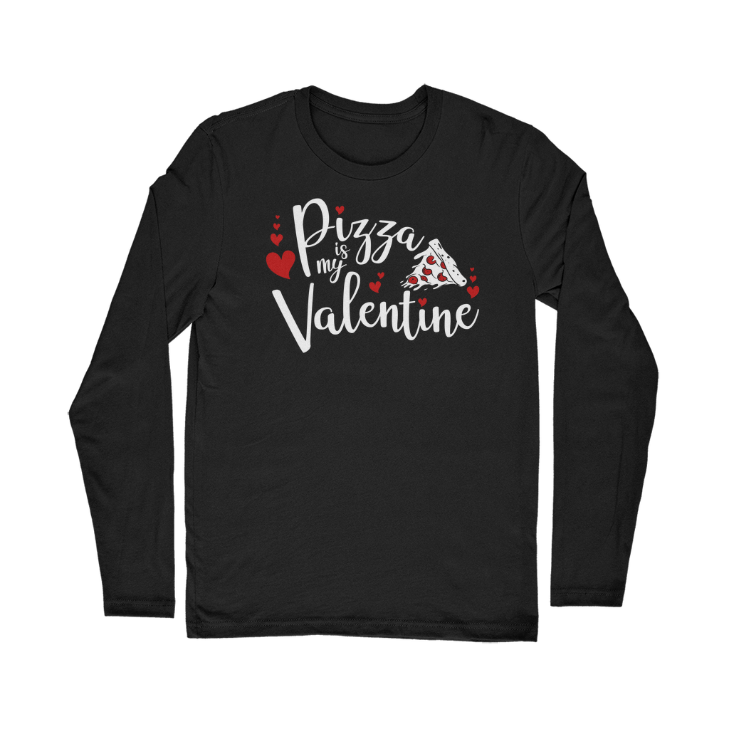 Pizza is My Valentine Classic Long Sleeve T-Shirt