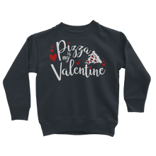 Load image into Gallery viewer, Pizza is My Valentine Classic Kids Sweatshirt
