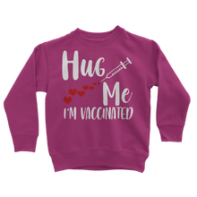 Load image into Gallery viewer, Hug Me I&#39;m Vaccinated Classic Kids Sweatshirt
