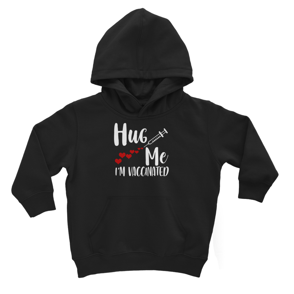Hug Me I'm Vaccinated Classic Kids Hoodie