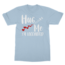 Load image into Gallery viewer, Hug Me I&#39;m Vaccinated Classic Heavy Cotton Adult T-Shirt

