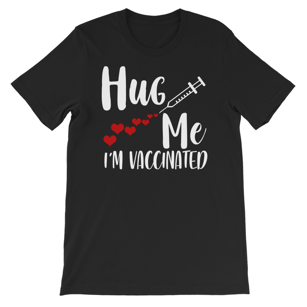 Hug Me I'm Vaccinated Classic Kids T-Shirt