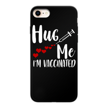 Load image into Gallery viewer, Hug Me I&#39;m Vaccinated Back Printed Black Soft Phone Case
