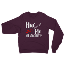 Load image into Gallery viewer, Hug Me I&#39;m Vaccinated Classic Adult Sweatshirt
