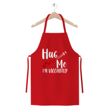 Load image into Gallery viewer, Hug Me I&#39;m Vaccinated Premium Jersey Apron
