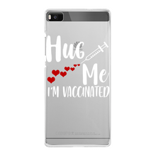 Load image into Gallery viewer, Hug Me I&#39;m Vaccinated Back Printed Transparent Hard Phone Case
