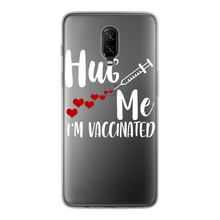 Load image into Gallery viewer, Hug Me I&#39;m Vaccinated Back Printed Transparent Soft Phone Case
