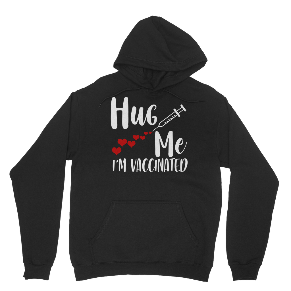 Hug Me I'm Vaccinated Classic Adult Hoodie