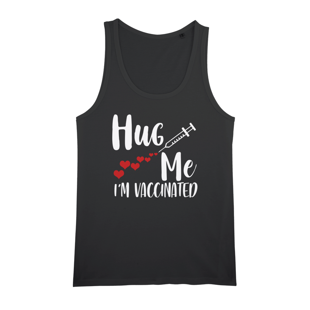 Hug Me I'm Vaccinated Organic Jersey Unisex Tank Top